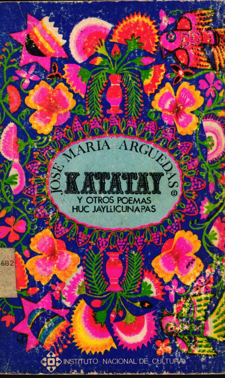 Arguedas's poetry collection Katatay/Temblar, first published in Quechua in 1972.