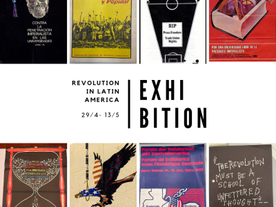 This image is a digital poster, with several posters from Latin America across the top and bottom. The centre of the image contains text which state: 'Revolution In Latin America' 'Exhibition' '29/4 - 13/5'''