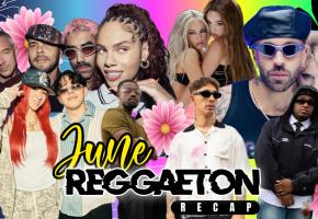 THE JUNE REGGAETON RECAP | 2026