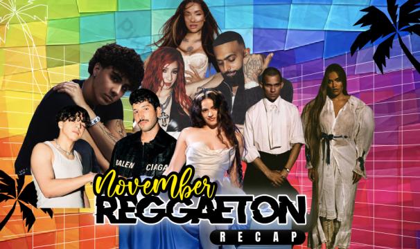 November Reggaeton Recap 