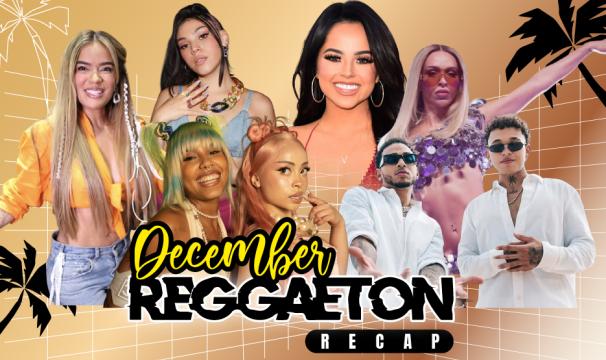 THE DECEMBER REGGAETON RECAP | 2025