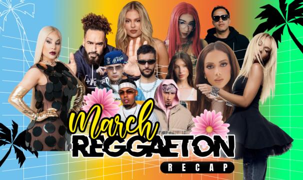 THE MARCH REGGAETON RECAP | 2026